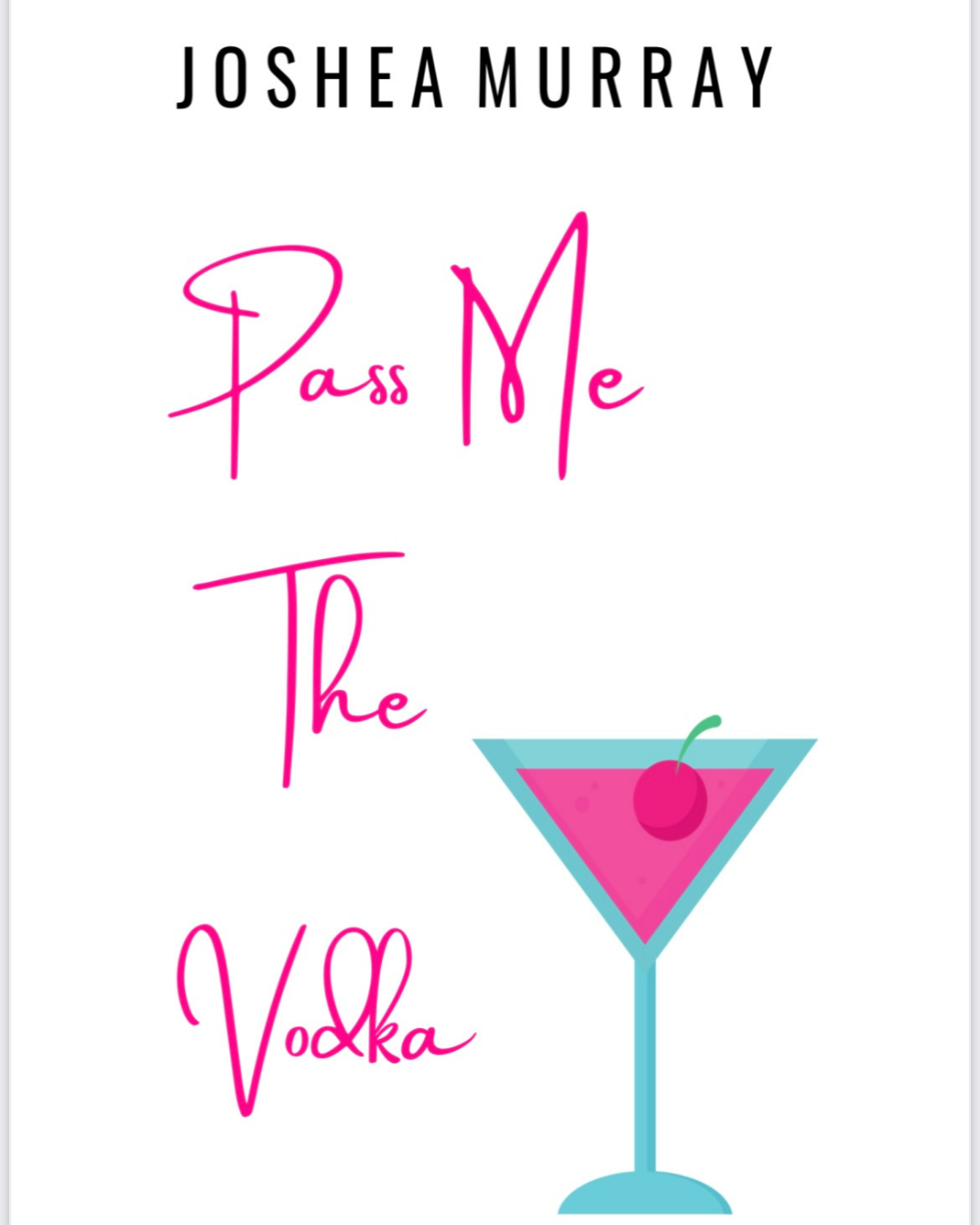 Pass Me The Vodka (Dating Guide) Ebook